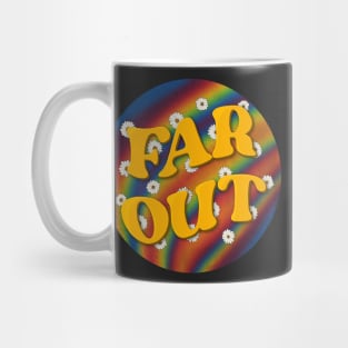 Far Out Mug